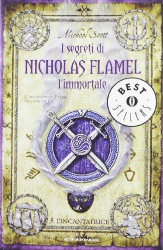 L'incantatrice. I segreti di Nicholas Flamel, l'immortale