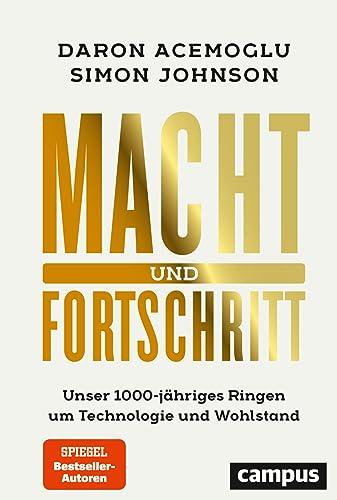 Macht und Fortschritt: Unser 1000-jähriges Ringen um Technologie und Wohlstand