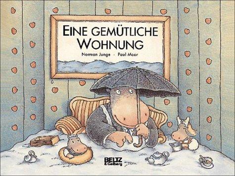 Eine gemütliche Wohnung: Bilderbuch (Beltz & Gelberg)