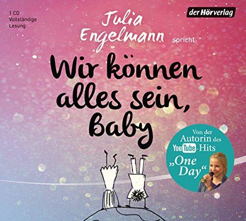 Wir können alles sein, Baby: Poetry-Slam-Texte