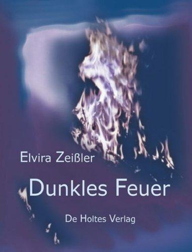 Dunkles Feuer