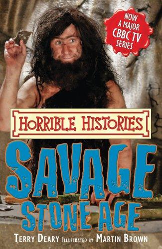 Savage Stone Age. Terry Deary (Horrible Histories)