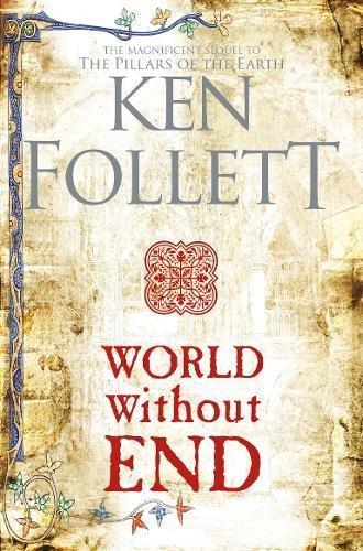 World Without End (The Kingsbridge Novels, Band 2)