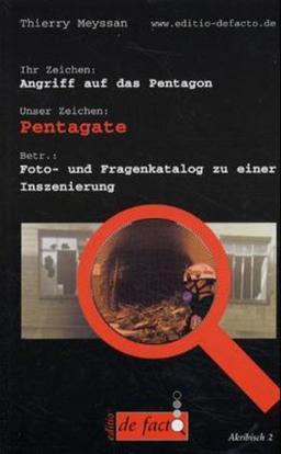 Das Pentagate. Fragenkatalog zu einer Inszenierung