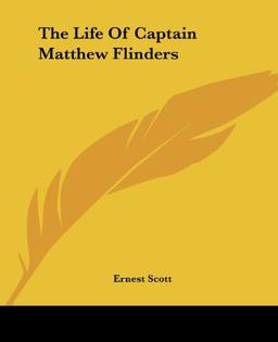 The Life Of Captain Matthew Flinders