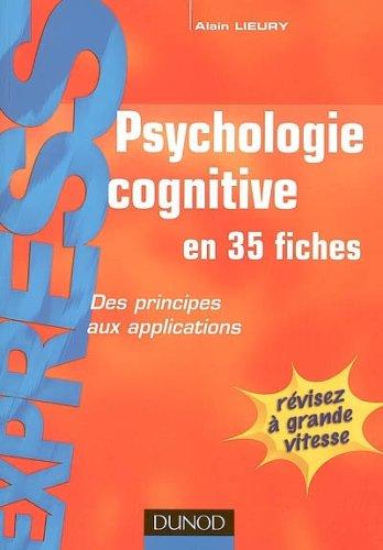 Psychologie cognitive : en 35 fiches