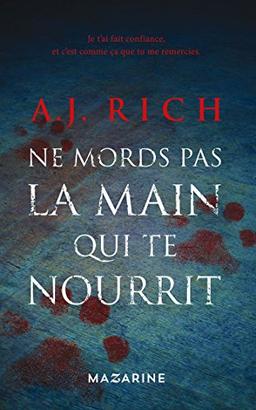 Ne mords pas la main qui te nourrit