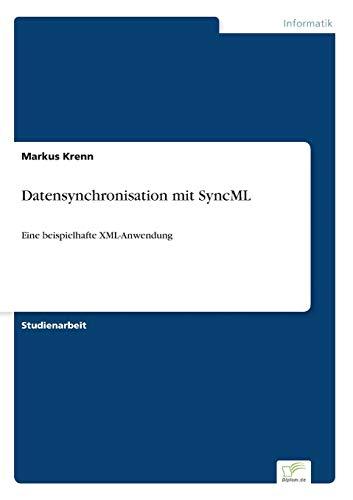 Datensynchronisation mit SyncML: Eine beispielhafte XML-Anwendung