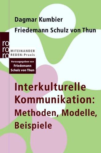 Interkulturelle Kommunikation: Methoden, Modelle, Beispiele