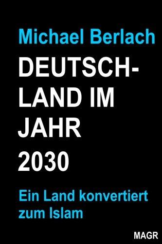 Deutschland im Jahr 2030: Ein Land konvertiert zum Islam