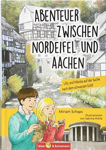 Abenteuer zwischen Nordeifel und Aachen: Lilly und Nikolas auf der Suche nach dem schwarzen Gold