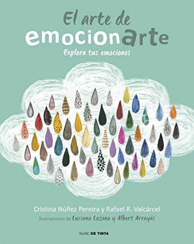 El arte de emocionarte: Explora tus emociones (Nube de Tinta)