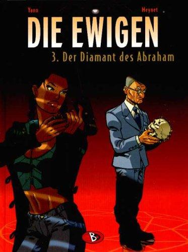 Die Ewigen, Bd. 3: Der Diamant des Abraham