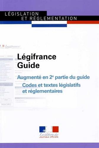 Légifrance guide : augmenté en 2e partie du guide : codes et textes législatifs et réglementaires