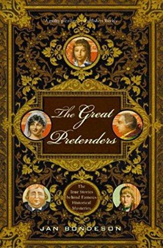 Great Pretenders: The True Stories Behind Famous Historical Mysteries