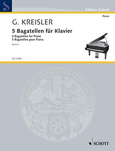 Fünf Bagatellen: Klavier. (Edition Schott)