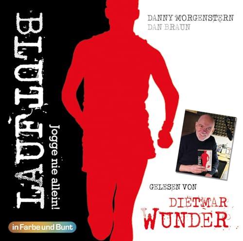 BLUTLAUF - Jogge nie allein!: Gelesen von Dietmar Wunder