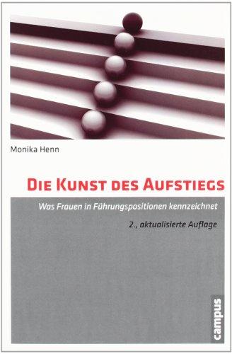 Die Kunst des Aufstiegs: Was Frauen in Führungspositionen kennzeichnet