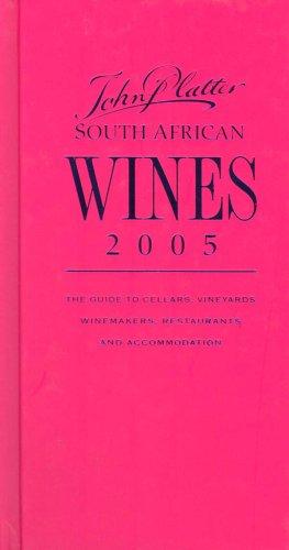 John Platter's South African Wine Guide 2005