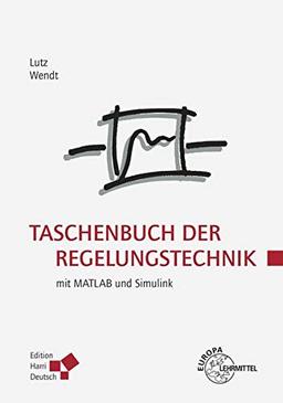 Taschenbuch der Regelungstechnik: mit MATLAB und Simulink