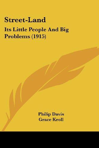 Street-Land: Its Little People And Big Problems (1915)