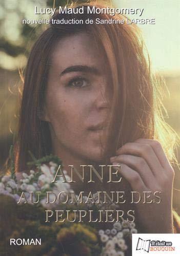 La saga d'Anne. Vol. 4. Anne au Domaine des peupliers