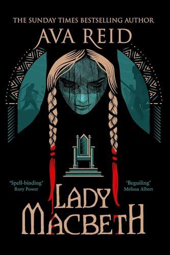 Lady Macbeth: Ava Reid