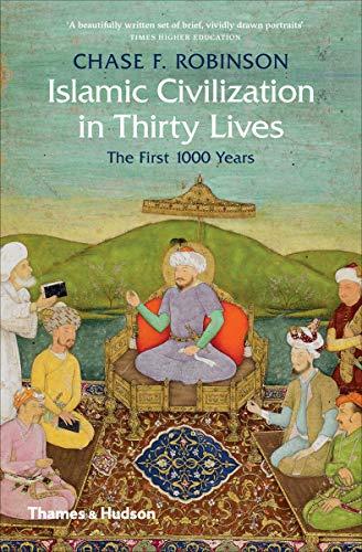 Islamic Civilization in Thirty Lives (Pocket edition)