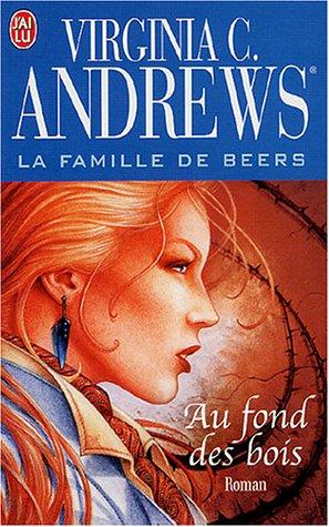 La famille De Beers. Vol. 4. Au fond des bois