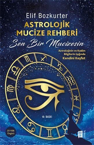 Astrolojik Mucize Rehberi: Sen Bir Mucizesin