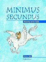 Minimus Secundus Pupil's Book: Moving on in Latin