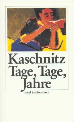 Tage, Tage, Jahre: Aufzeichnungen (insel taschenbuch)