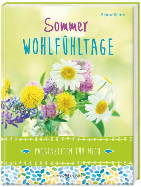 Sommer-Wohlfühltage: Pausenzeiten für mich (SinnMomente)