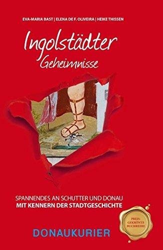 Ingolstädter Geheimnisse: Spannendes an Schutter und Donau