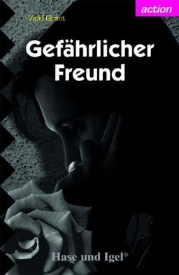 Gefährlicher Freund: Schulausgabe