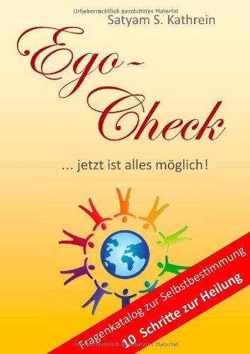 Ego-Check: ... jetzt ist alles möglich!