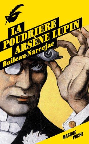 La poudrière : Arsène Lupin