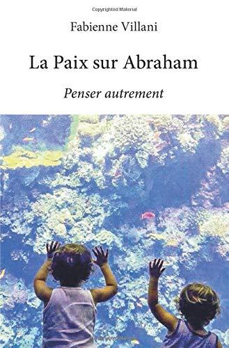 La paix sur abraham : Penser autrement