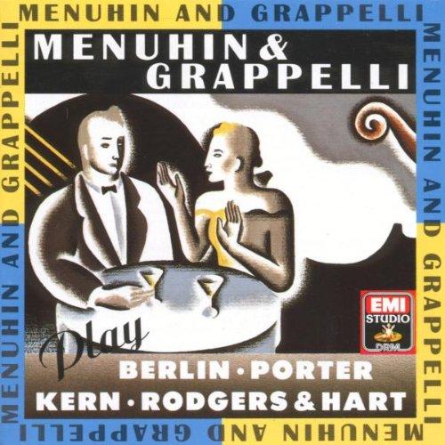 Menuhin And Grappelli Play Berlin, Kern, Porter, Rodgers And Hart