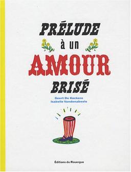 Prélude à un amour brisé