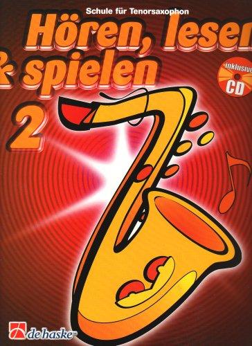 Hören, lesen & spielen, Schule für Tenorsaxophon, m. Audio-CD