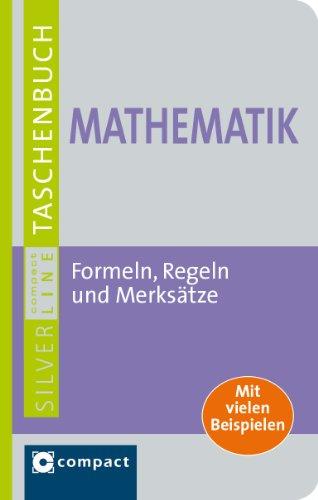 Formelsammlung Mathematik: Formeln, Regeln und Merksätze. Compact SilverLine