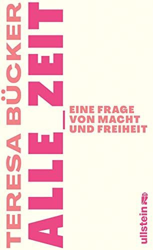 Alle_Zeit: Eine Frage von Macht und Freiheit | Wie eine radikal neue, sozial gerechtere Zeitkultur aussehen kann