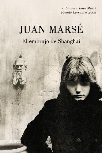 El embrujo de Shanghai (BIBLIOTECA JUAN MARSE, Band 19110)