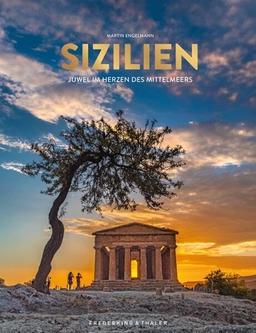 Bildband Italien – Sizilien: Juwel im Herzen des Mittelmeers. Eine traumhafte Bilderreise mit berührenden Geschichten.