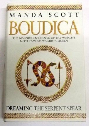 Boudica:Dreaming The Serpent Spear: Boudica 4