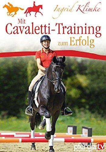 Mit Cavaletti -Training zum Erfolg  (Ingrid Klimke)