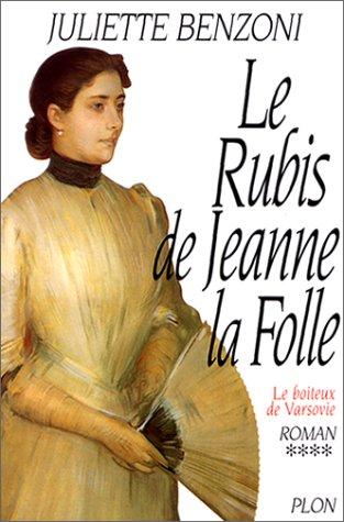 Le boiteux de Varsovie. Vol. 4. Le rubis de Jeanne la Folle