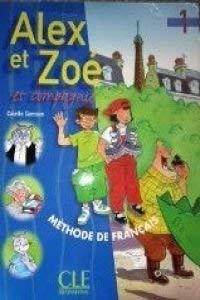 Alex et Zoé et compagnie : méthode de français : livre de l'élève