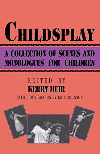 Childsplay: A Collection of Scenes and Monologues for Children (Limelight)